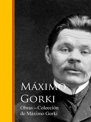 cover image of Obras --Coleccion de Maximo Gorki